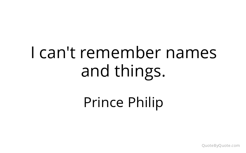 Preview image for this quote by Prince Philip