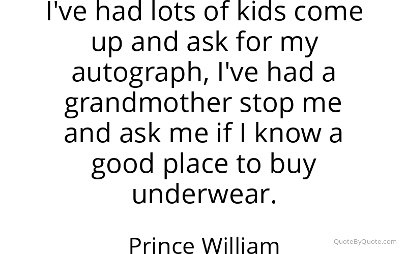 Preview image for this quote by Prince William