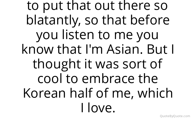 Preview image for this quote by Priscilla Ahn