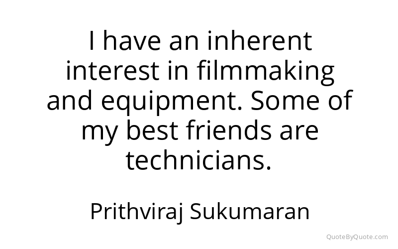 Preview image for this quote by Prithviraj Sukumaran