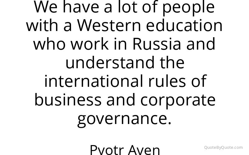 Preview image for this quote by Pyotr Aven