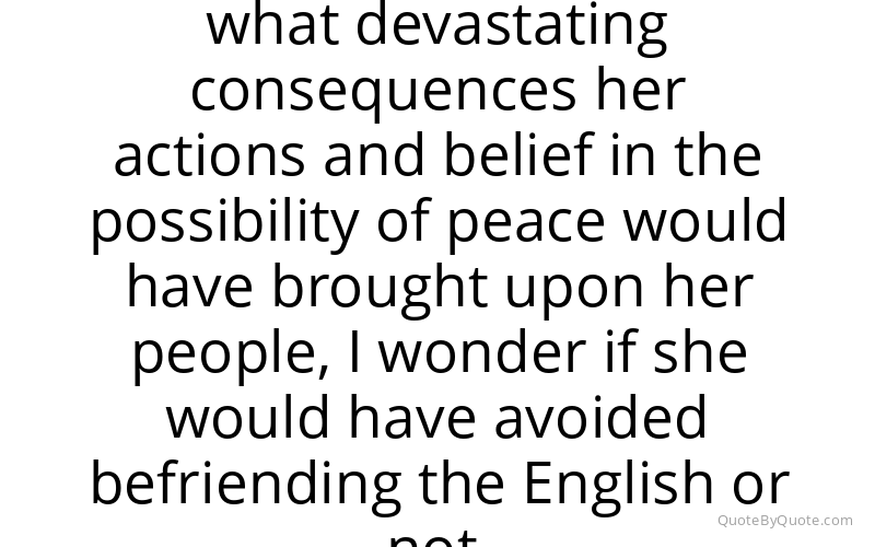 Preview image for this quote by Q'orianka Kilcher
