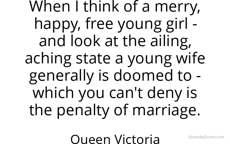 Preview image for this quote by Queen Victoria