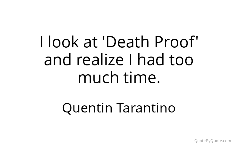 Preview image for this quote by Quentin Tarantino