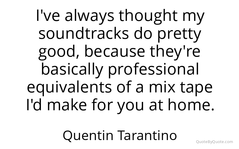 Preview image for this quote by Quentin Tarantino