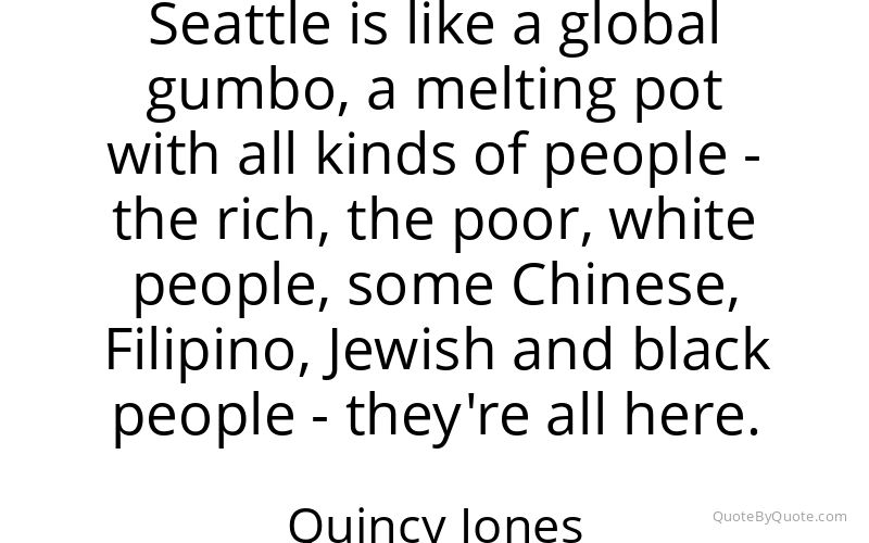 Preview image for this quote by Quincy Jones