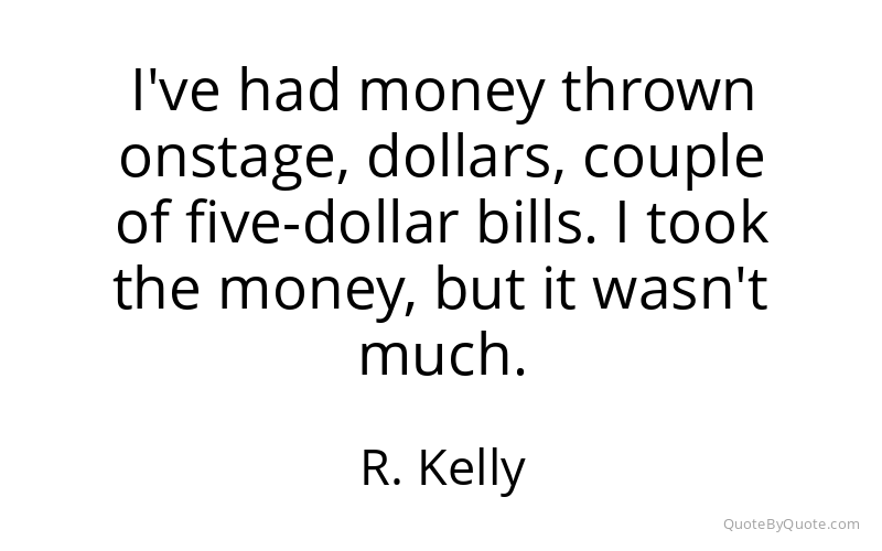 Preview image for this quote by R. Kelly