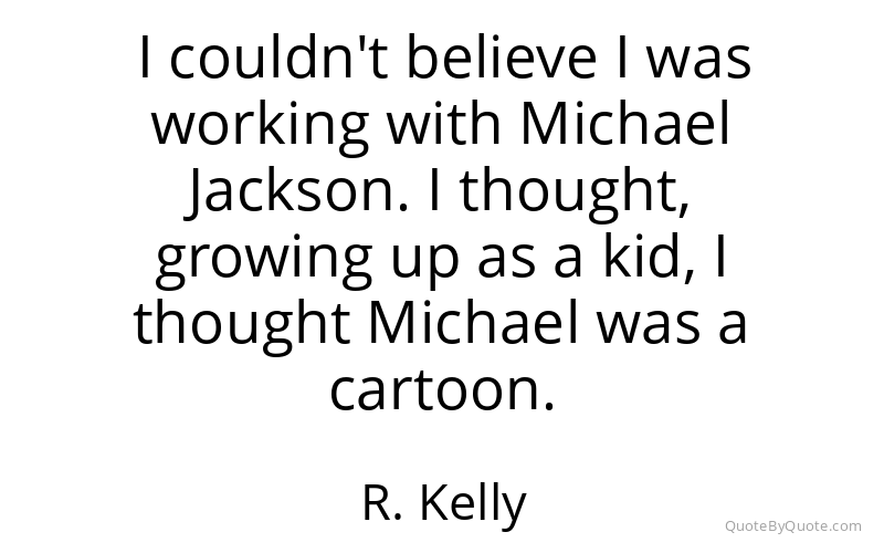 Preview image for this quote by R. Kelly