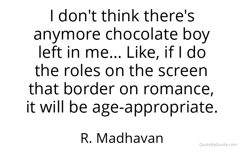 Preview image for this quote by R. Madhavan