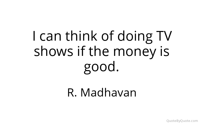 Preview image for this quote by R. Madhavan