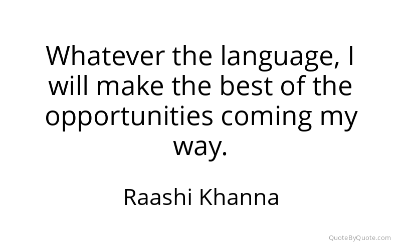 Preview image for this quote by Raashi Khanna