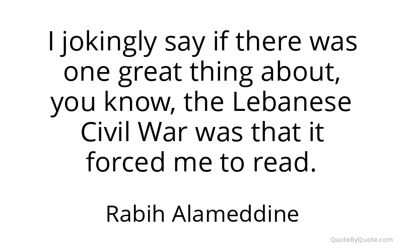 Preview image for this quote by Rabih Alameddine