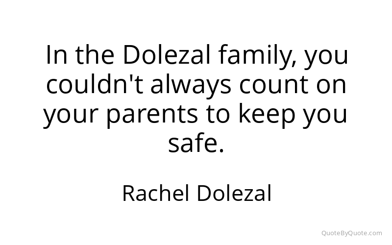 Preview image for this quote by Rachel Dolezal