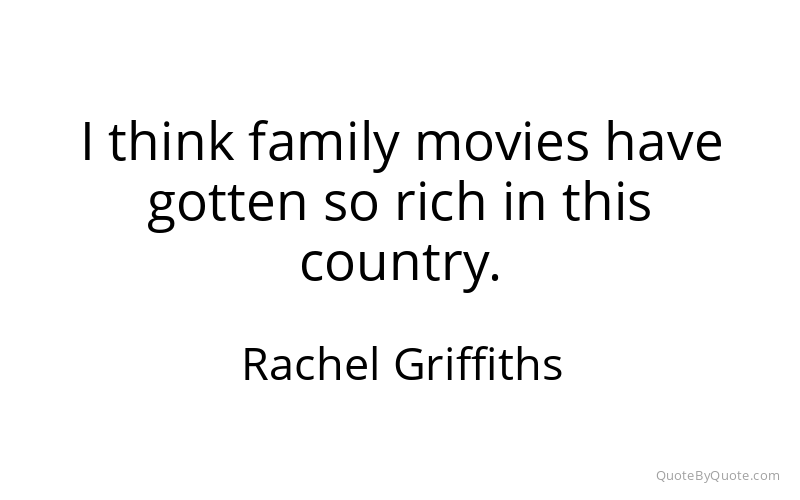 Preview image for this quote by Rachel Griffiths