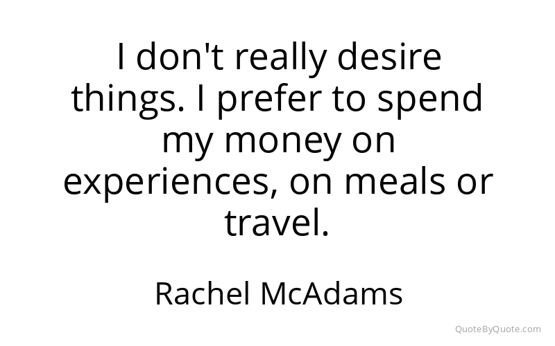 Preview image for this quote by Rachel McAdams
