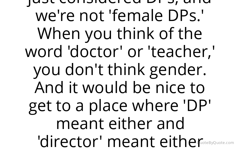 Preview image for this quote by Rachel Morrison