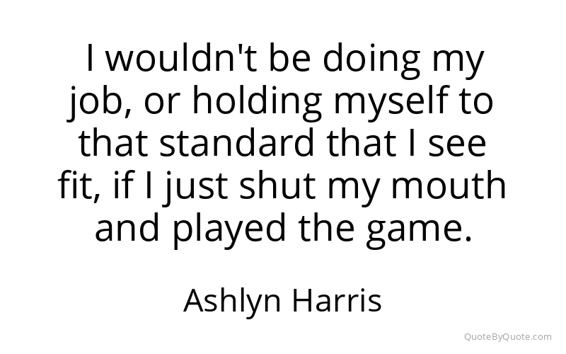 Preview image for this quote by Ashlyn Harris