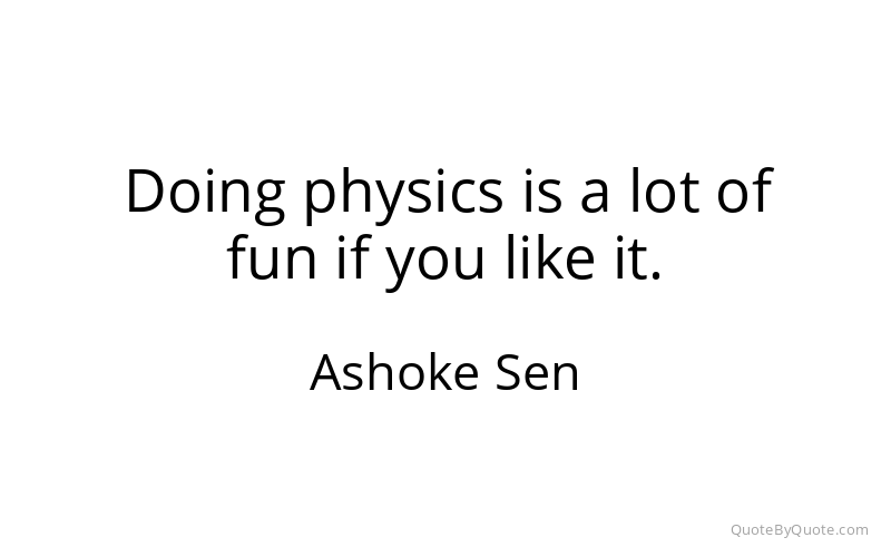 Preview image for this quote by Ashoke Sen