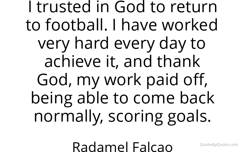Preview image for this quote by Radamel Falcao