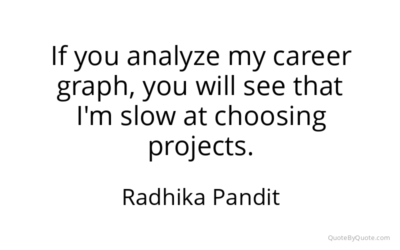 Preview image for this quote by Radhika Pandit