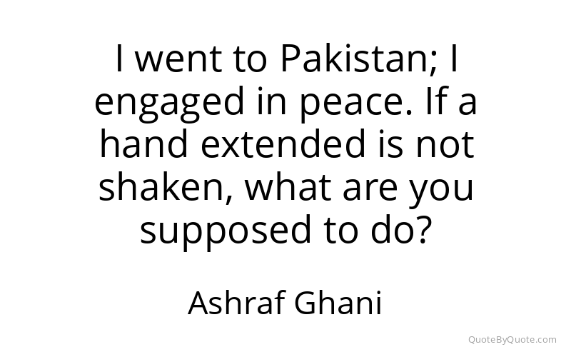 Preview image for this quote by Ashraf Ghani