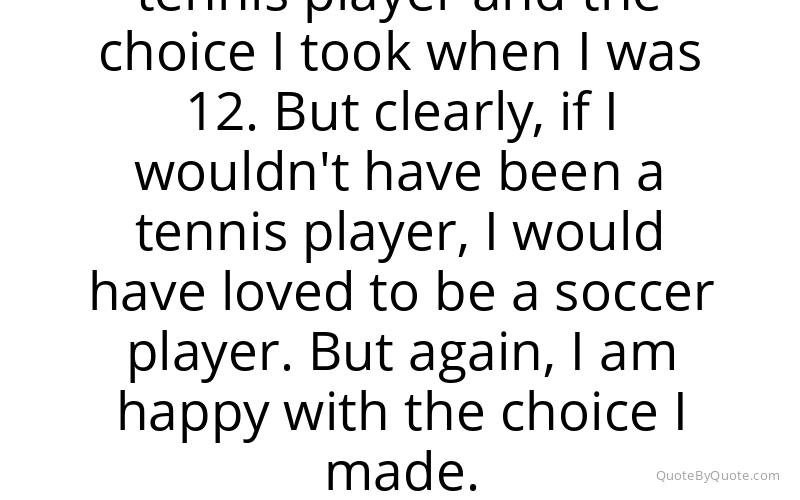 Preview image for this quote by Rafael Nadal