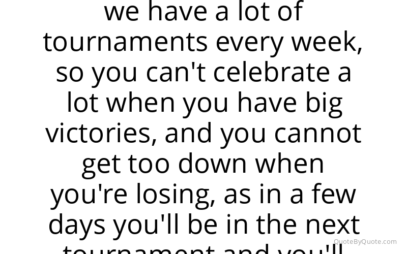 Preview image for this quote by Rafael Nadal