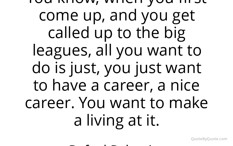 Preview image for this quote by Rafael Palmeiro