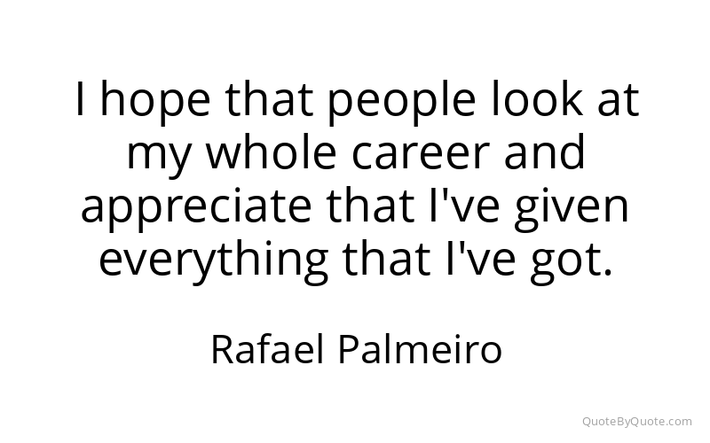 Preview image for this quote by Rafael Palmeiro