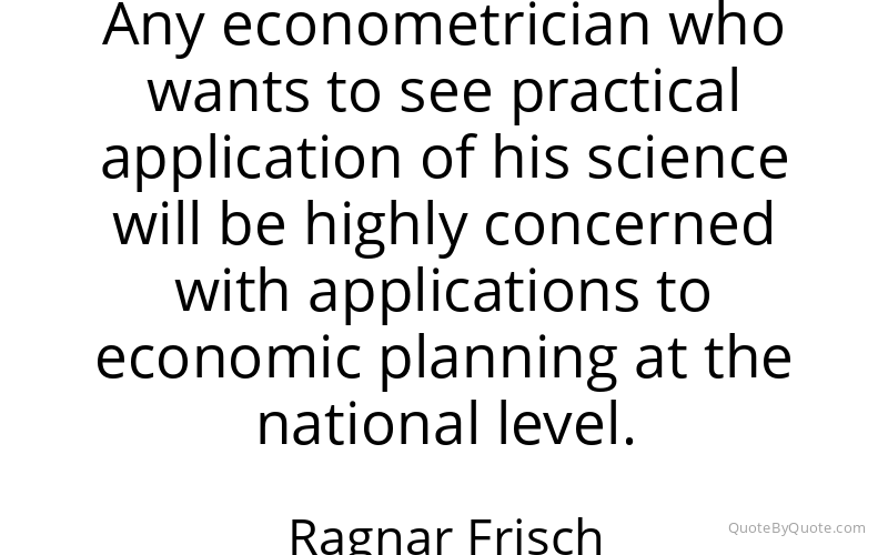 Preview image for this quote by Ragnar Frisch