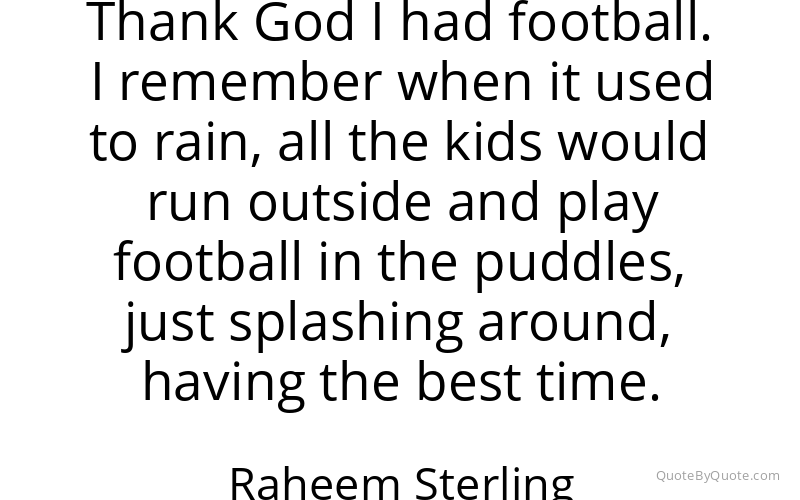 Preview image for this quote by Raheem Sterling