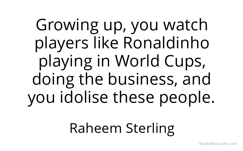 Preview image for this quote by Raheem Sterling