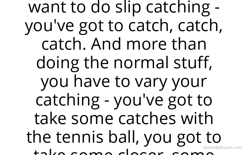 Preview image for this quote by Rahul Dravid