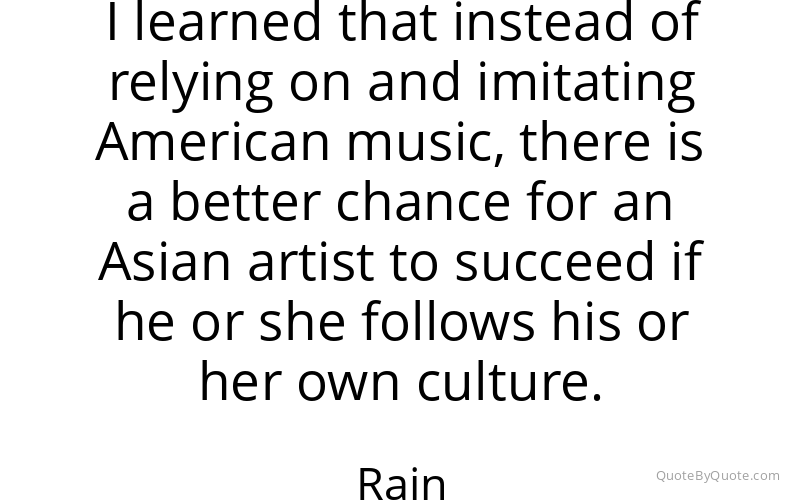 Preview image for this quote by Rain
