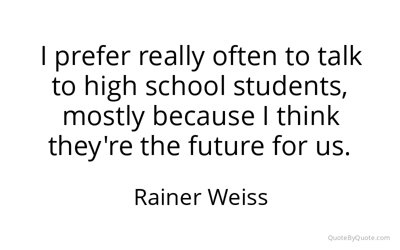 Preview image for this quote by Rainer Weiss