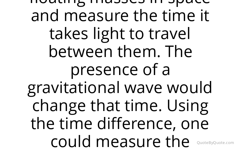 Preview image for this quote by Rainer Weiss