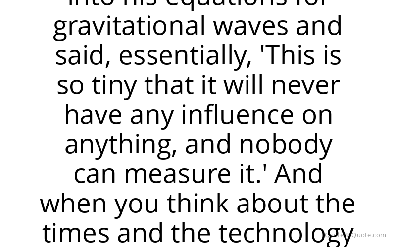Preview image for this quote by Rainer Weiss