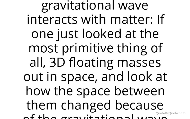 Preview image for this quote by Rainer Weiss