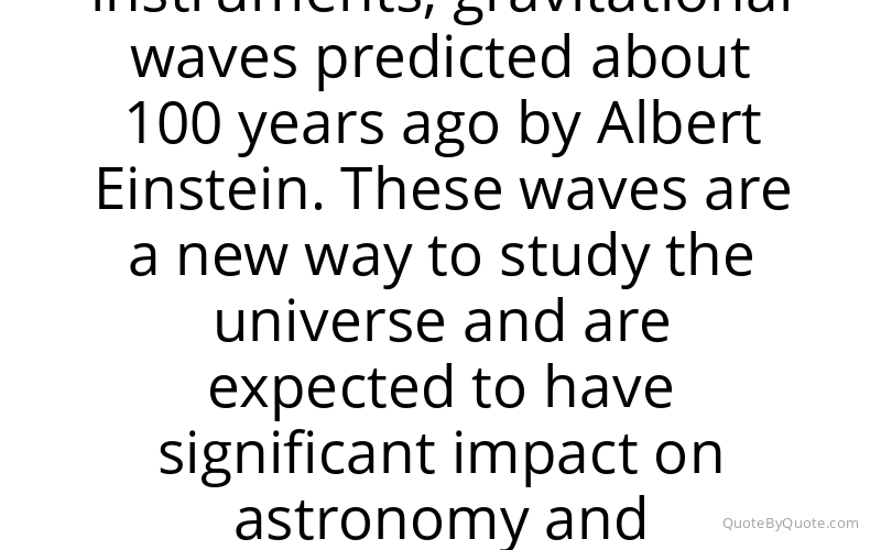 Preview image for this quote by Rainer Weiss