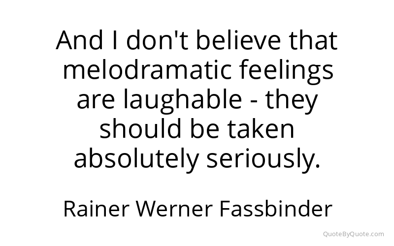 Preview image for this quote by Rainer Werner Fassbinder