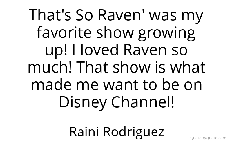 Preview image for this quote by Raini Rodriguez