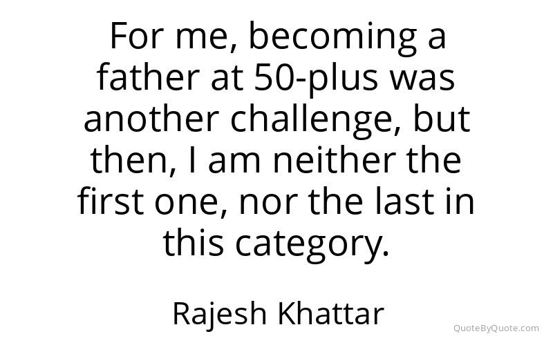 Preview image for this quote by Rajesh Khattar
