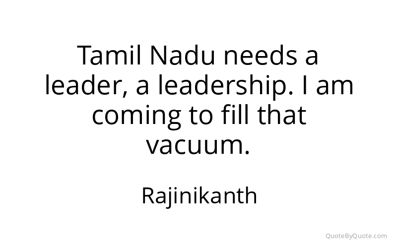 Preview image for this quote by Rajinikanth