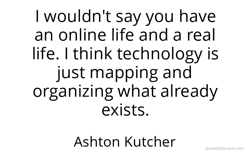 Preview image for this quote by Ashton Kutcher