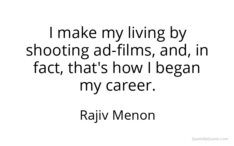 Preview image for this quote by Rajiv Menon