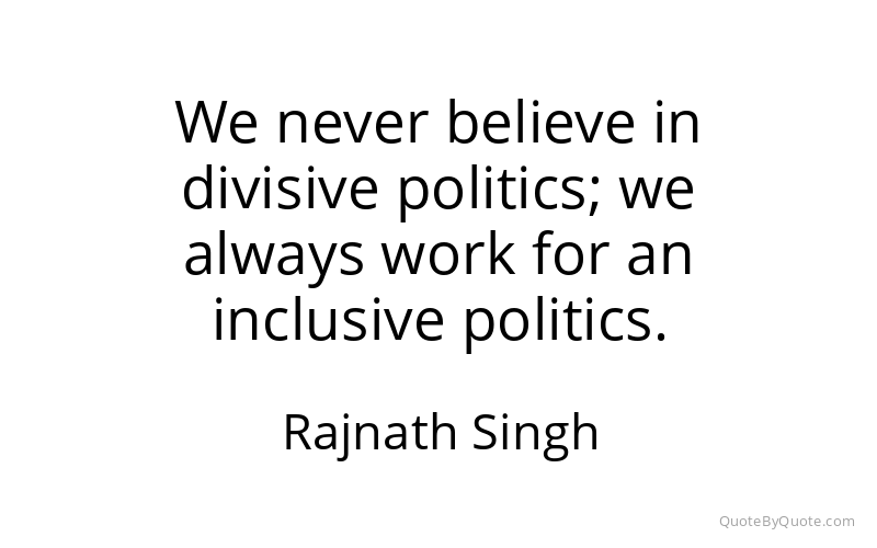 Preview image for this quote by Rajnath Singh