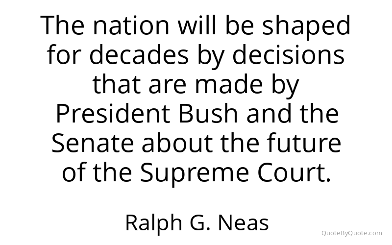 Preview image for this quote by Ralph G. Neas