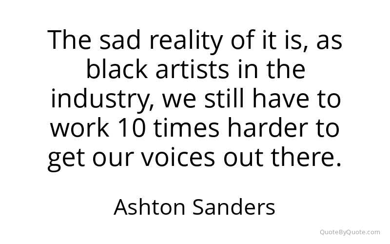 Preview image for this quote by Ashton Sanders