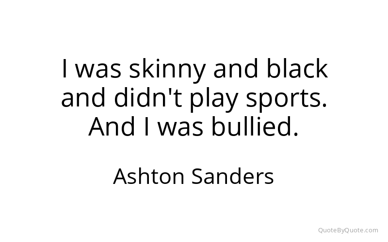 Preview image for this quote by Ashton Sanders