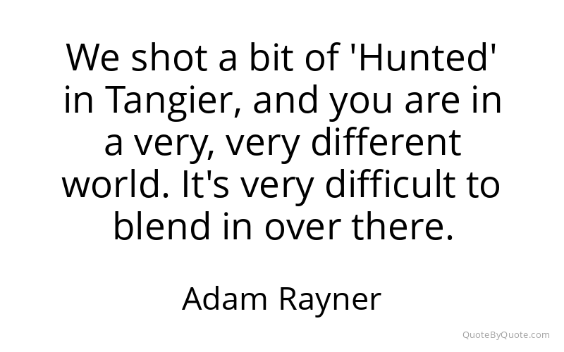 Preview image for this quote by Adam Rayner